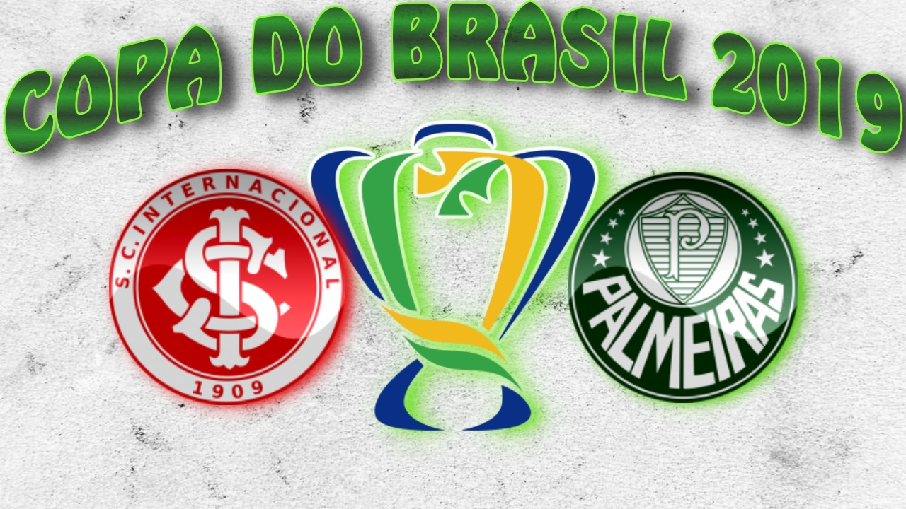 Copa do Brasil 2019 - Internacional vs Palmeiras - Quartas de Final
